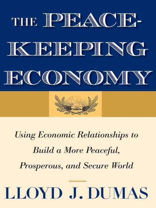 Title details for The Peacekeeping Economy by Lloyd J. Dumas - Available